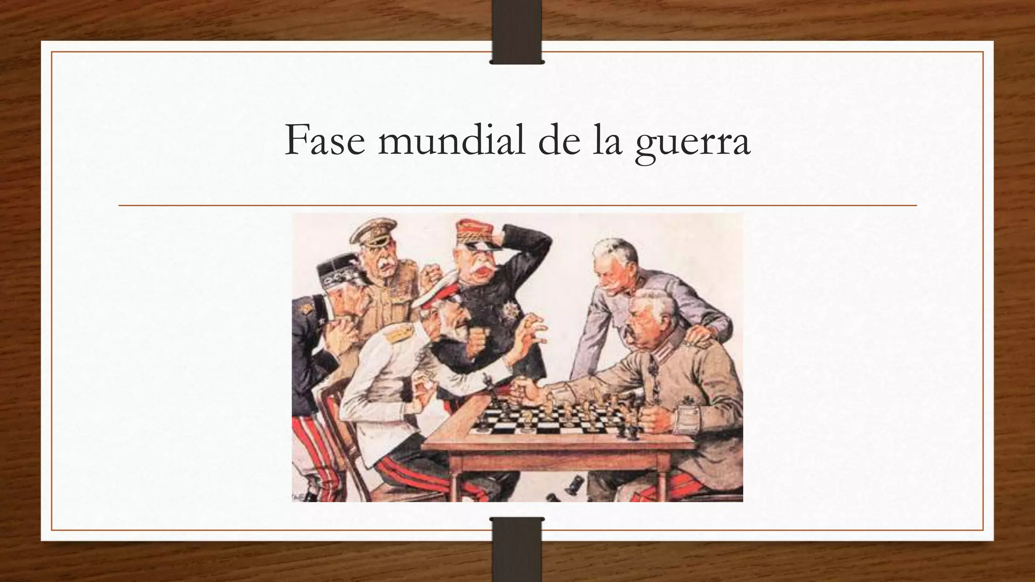 Fase mundial de la guerra
 