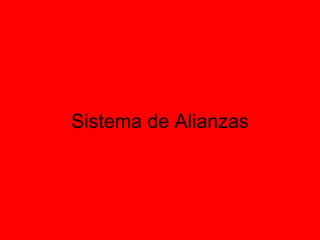 Sistema de Alianzas 