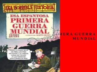 PRIMERA GUERRA  MUNDIAL 