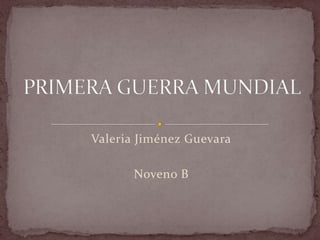 Valeria Jiménez Guevara

       Noveno B
 
