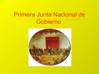Primera Junta Nacional de Gobierno   