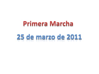 25 de marzo de 2011
 