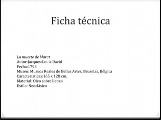 Ficha técnica


La muerte de Marat
Autor:Jacques-Louis David
Fecha:1793
Museo: Museos Reales de Bellas Artes, Bruselas, Bélgica
Características:165 x 128 cm.
Material: Oleo sobre lienzo
Estilo: Neoclásico
 
