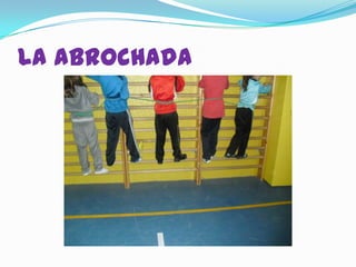 La abrochada