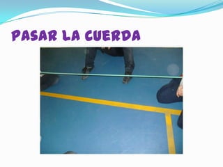 Pasar la cuerda