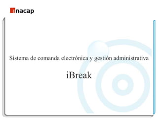 Sistema de comanda electrónica y gestión administrativa   iBreak 