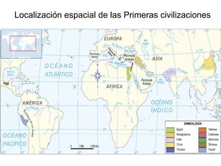 Localización espacial de las Primeras civilizaciones 