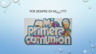 POR SIEMPRE EN MI¡¡¡¡¡!!!!!!
 