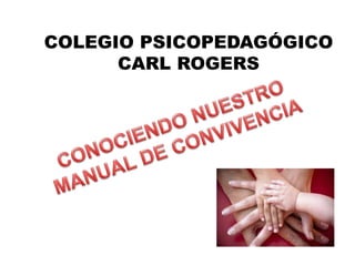 COLEGIO PSICOPEDAGÓGICO
CARL ROGERS
 