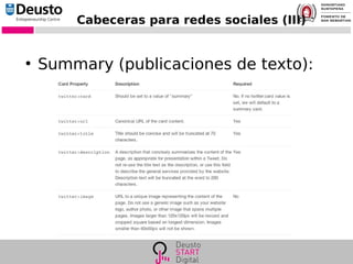 Cabeceras para redes sociales (III)
●
Summary (publicaciones de texto):
 