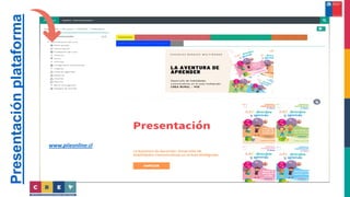 Presentación
plataforma
www.piieonline.cl
 