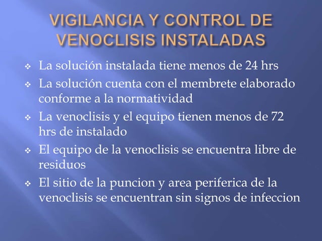 INDICADOR DE CALIDAD No. 2.- VIGILANCIA Y CONTROL DE LA VENOCLISIS