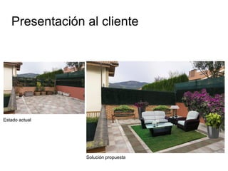 Presentación al cliente

Estado actual

Solución propuesta

 