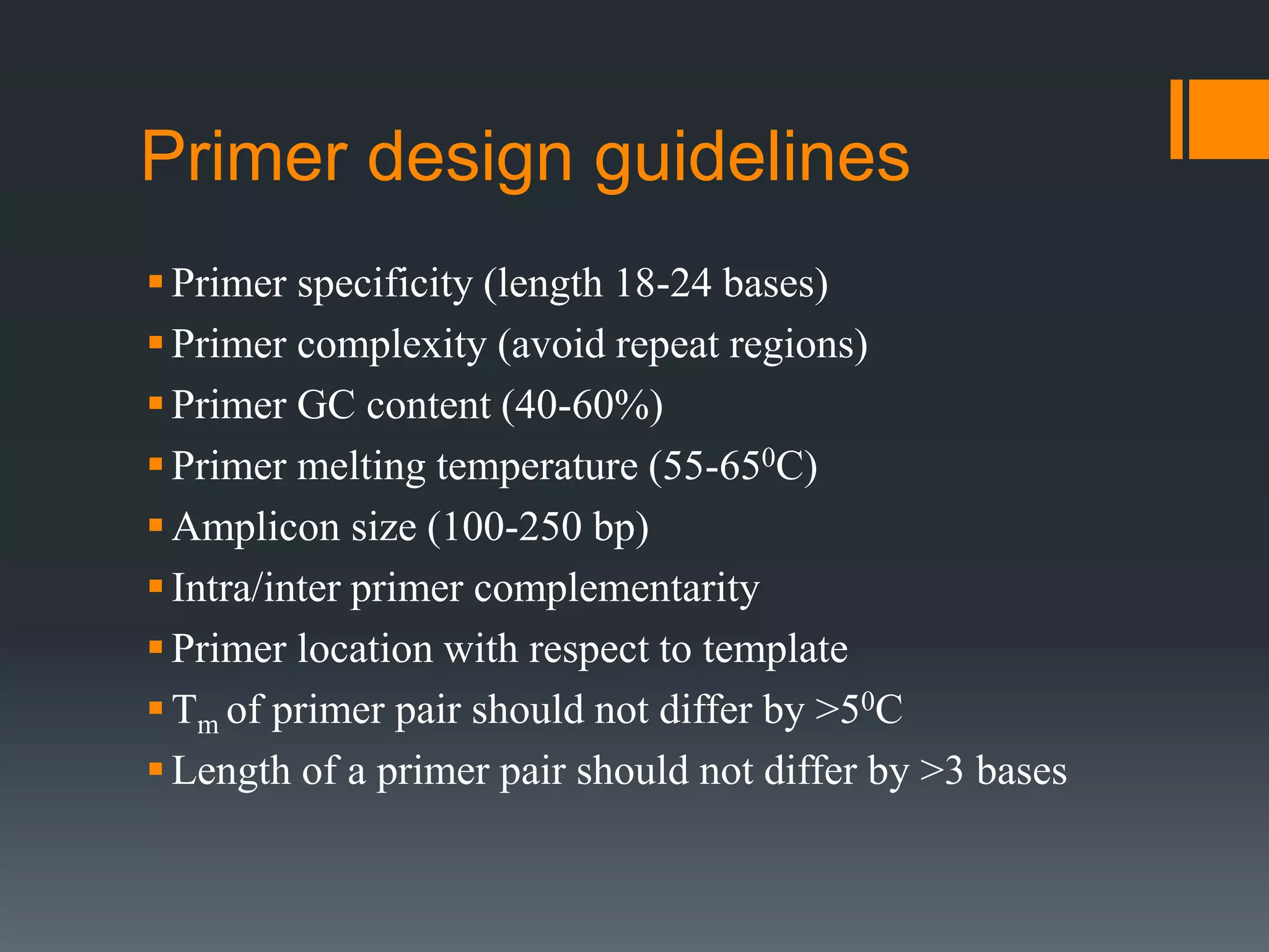 Primer designing for pcr and qpcr and their applications PPT