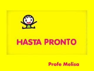 Profe Melisa
 