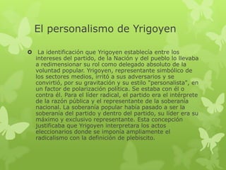 Primer Gobierno De Yrigoyen Pptx
