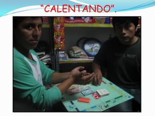 “CALENTANDO”.
 