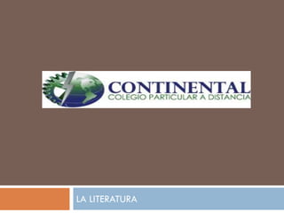 LA LITERATURA
 