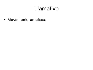 Llamativo Movimiento en elipse 