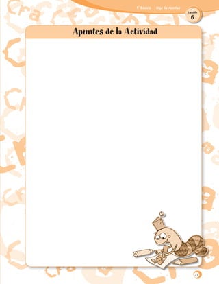 6
Lección
1˚ Básico Hoja de Apuntes
23
 