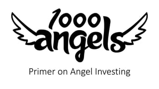 Primer on Angel Investing
 