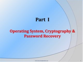    Part II  - Password Cracking/Recovery Techniques  