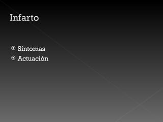 Síntomas Actuación 