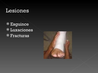 Esguince Luxaciones Fracturas 