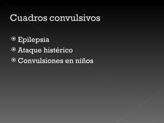 Epilepsia Ataque histérico Convulsiones en niños 