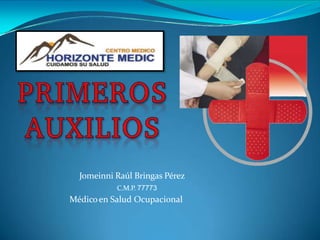 Jomeinni Raúl Bringas Pérez
C.M.P. 77773
Médicoen Salud Ocupacional
 