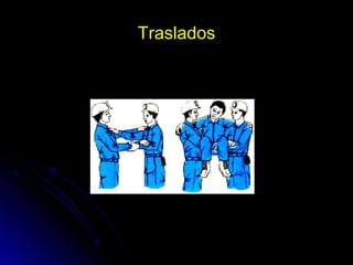 Traslados
 