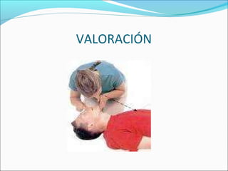 VALORACIÓN
 