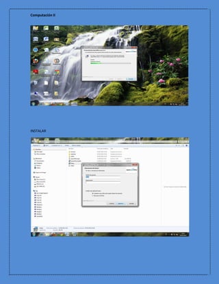 Computación II




INSTALAR
 