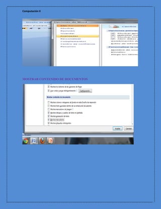 Computación II




MOSTRAR CONTENIDO DE DOCUMENTOS
 