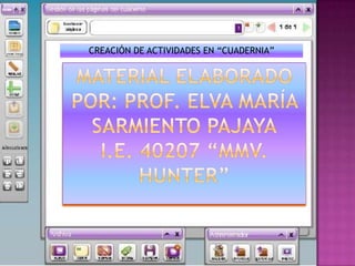 CREACIÓN DE ACTIVIDADES EN “CUADERNIA”
 