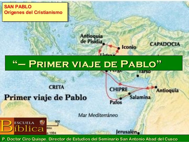 Resumen Del Primer Viaje De Pablo