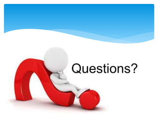 Questions?
 