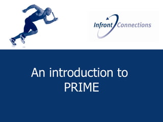 An introduction to  PRIME 