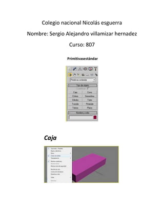 Colegio nacional Nicolás esguerra
Nombre: Sergio Alejandro villamizar hernadez
                Curso: 807
 