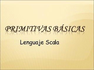 Lenguaje Scala 