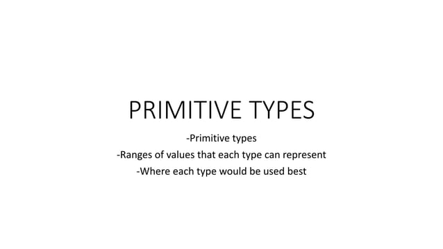 Primitive types | PPT