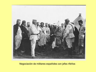 Negociación de militares españoles con jefes rifeños 