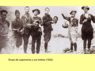 Grupo de Legionarios y sus trofeos (1922) 
