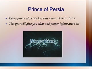 Prince of Persia ,[object Object],[object Object]