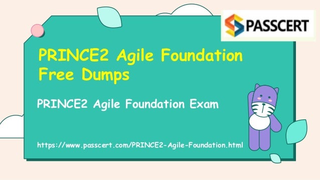 PRINCE2 Agile Foundation Exam
PRINCE2 Agile Foundation
Free Dumps
https://www.passcert.com/PRINCE2-Agile-Foundation.html
 