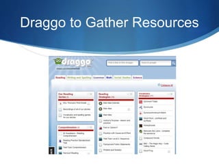 Draggo to Gather Resources 
 