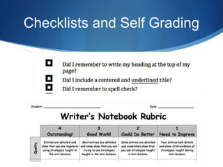 Checklists and Self Grading 
 