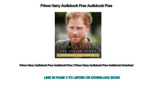 Prince Harry Audiobook Free Audiobook Free
Prince Harry Audiobook Free Audiobook Free | Prince Harry Audiobook Free Audiobook Download
LINK IN PAGE 4 TO LISTEN OR DOWNLOAD BOOK
 