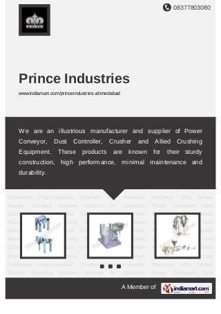 08377803080
A Member of
Prince Industries
www.indiamart.com/princeindustries-ahmedabad
Pharmaceutical Crushers Mini Pulver...