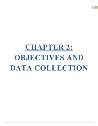 22
CHAPTER 2:
OBJECTIVES AND
DATA COLLECTION
 
